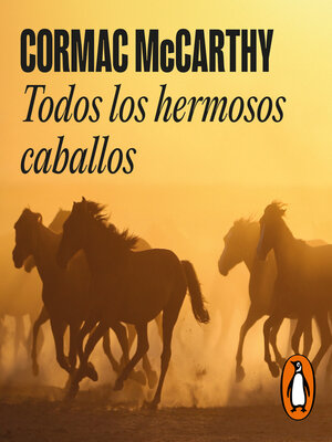 cover image of Todos los hermosos caballos